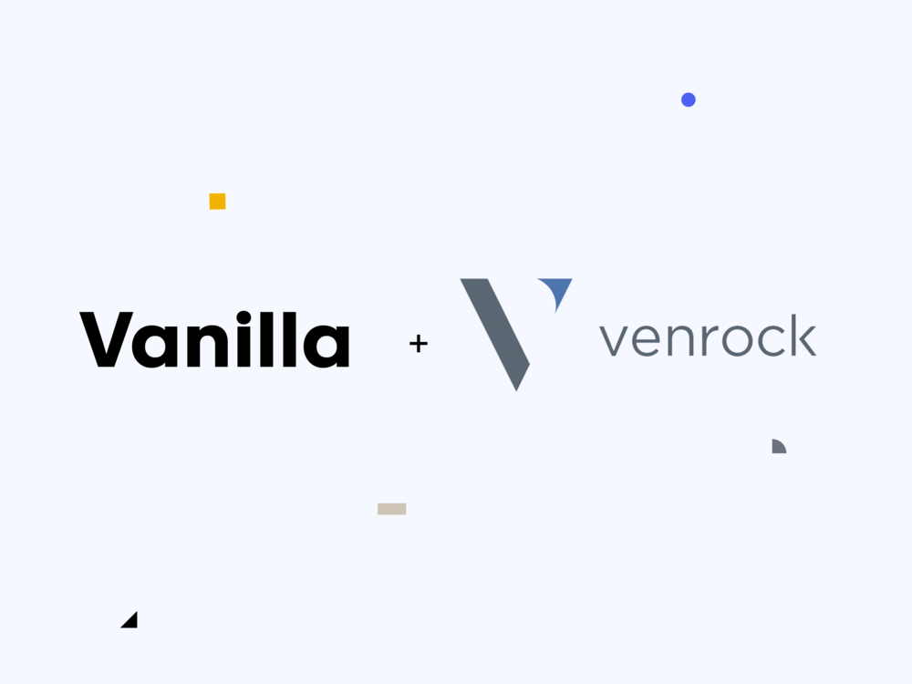 Vanilla Raises $11.6 Million with Venrock, Announces High-Profile Partners, Welcomes Former Vanguard Group Chairman McNabb to Board