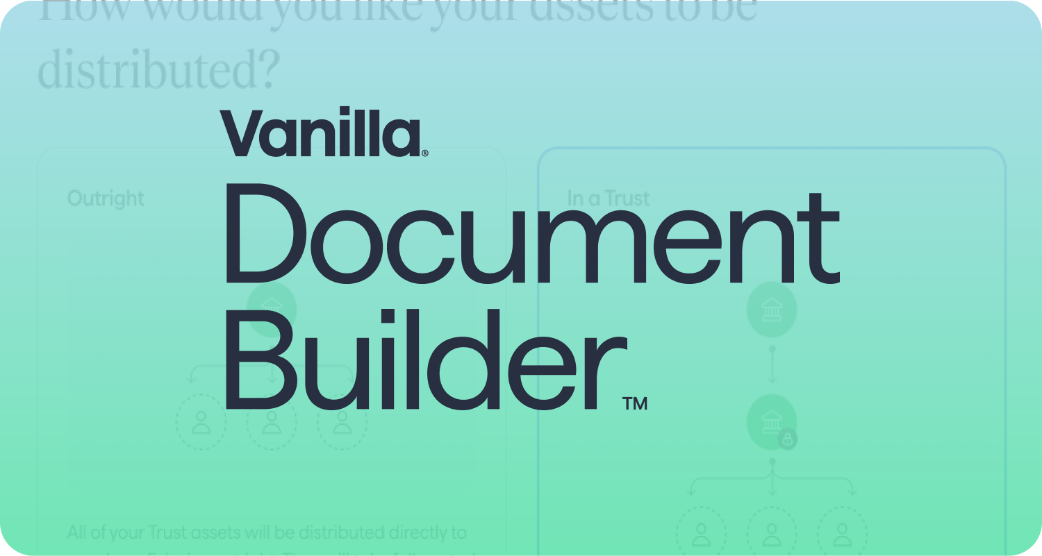 We're Disrupting Estate Planning: Here's How and What's Next — Vanilla
