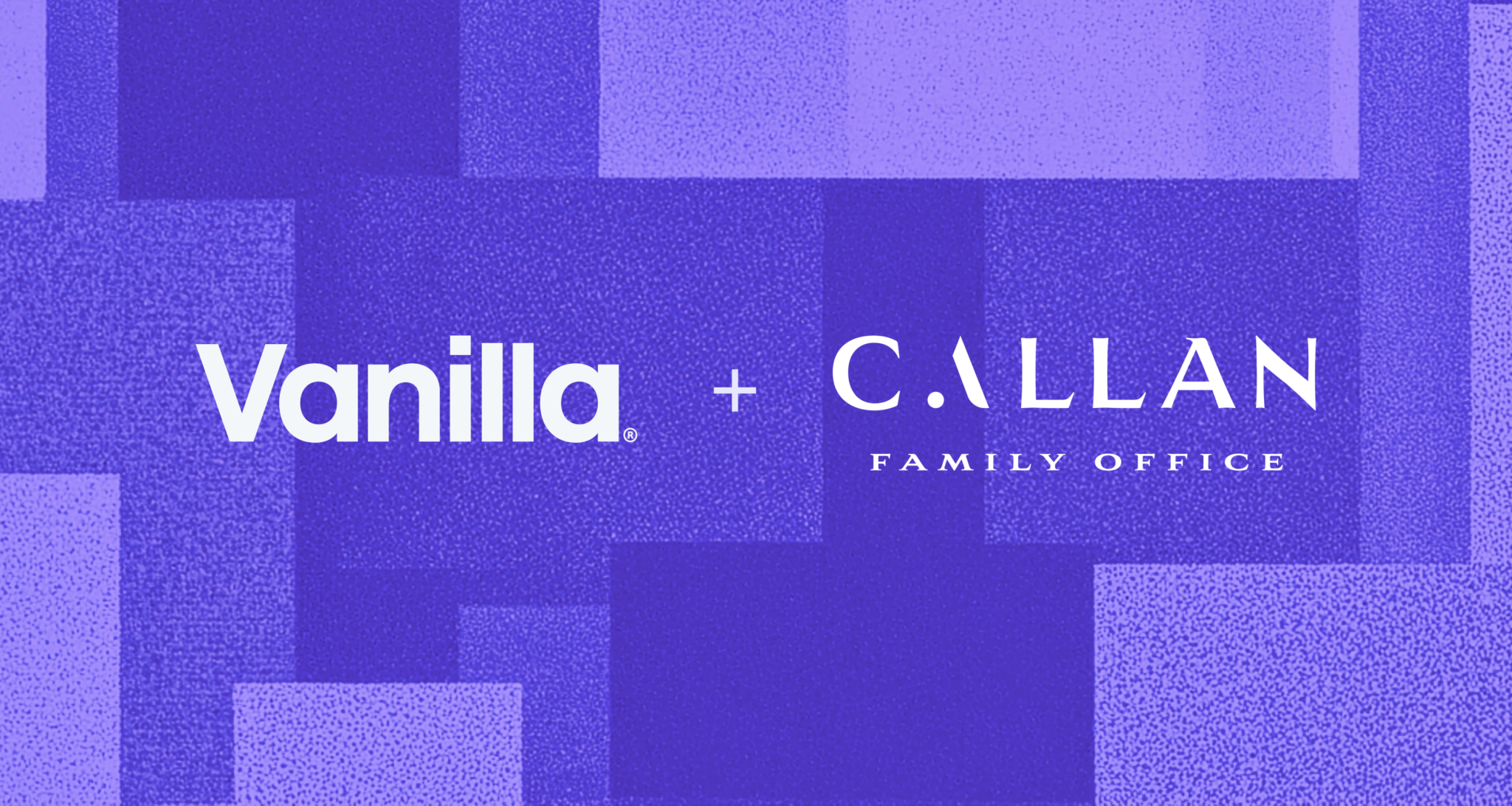 Vanilla and Callan Family Office partnership logo on a purple textured background.